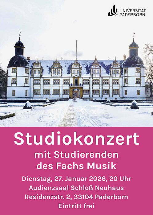 Werbeplakat: Das Schloss Neuhaus in winterlicher Szene. Text: "Studiokonzert mit Studierenden des Fachs Musik. Dienstag, 27. Januar 2026, 20 Uhr. Audienzsaal Schloß Neuhaus. Eintritt frei."