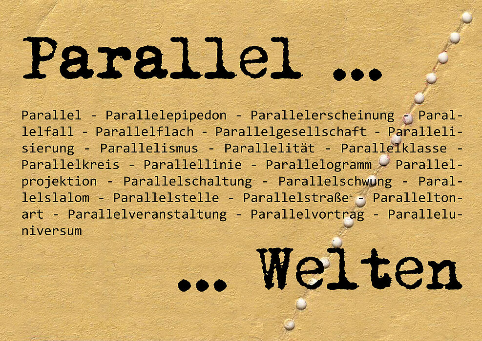 Abbildung: Parallel ... Welten