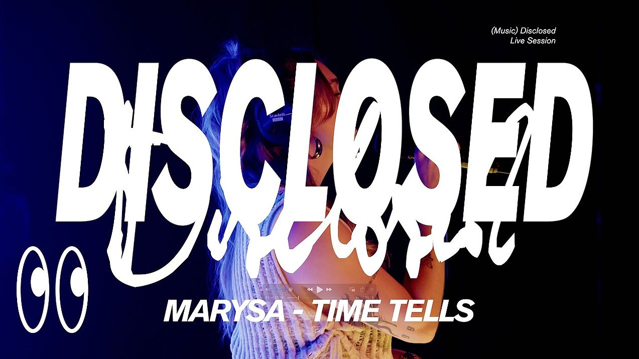 MARYSA - Time Tells | DISCLOSED